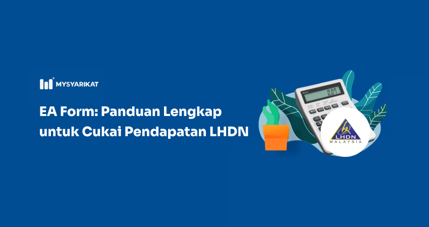 panduan lengkap ea form cukai pendapatan