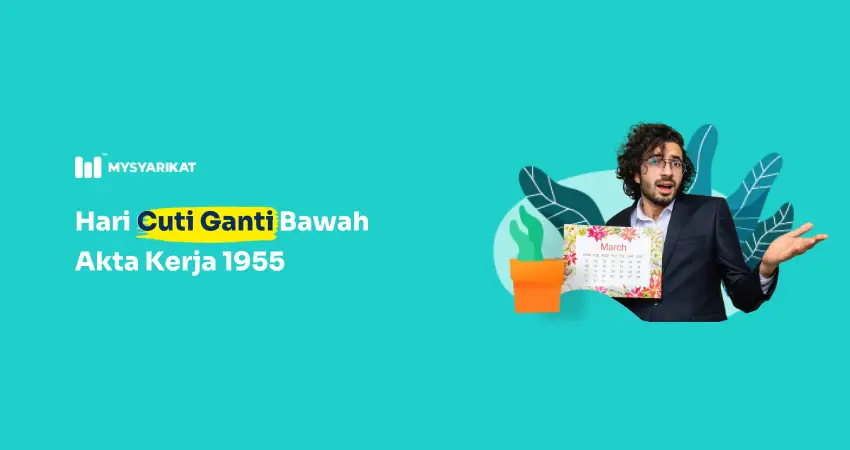 penerangan tentang hari cuti ganti di bawah Akta Kerja 1955