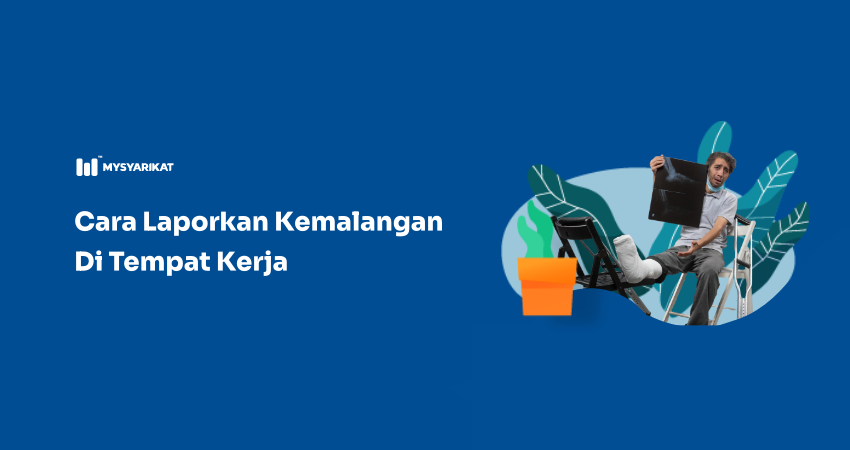 cara laporkan kemalangan di tempat kerja