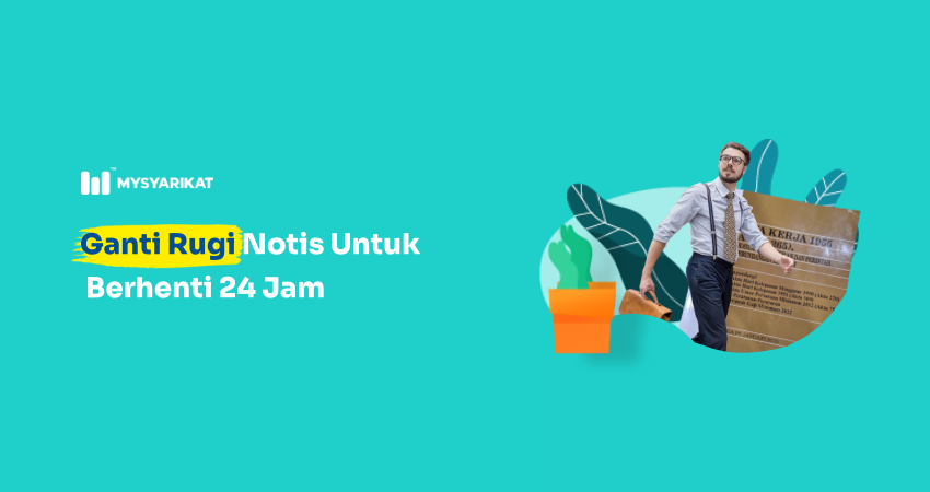 ganti rugi notis berhenti 24 jam