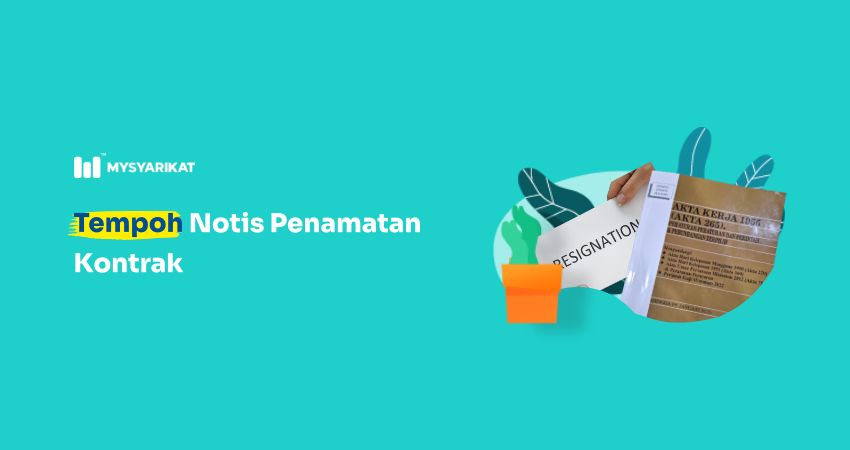 tempoh notis penamatan kontrak akta kerja