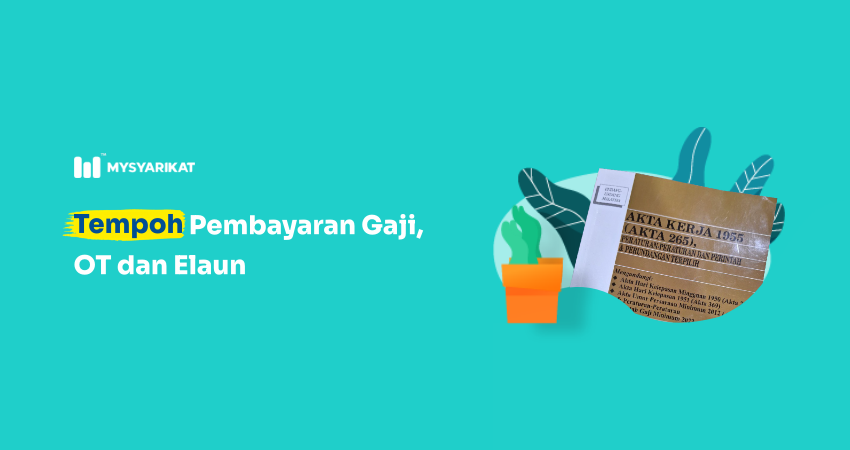 tempoh bayaran gaji, OT dan elaun ikut akta kerja 1955