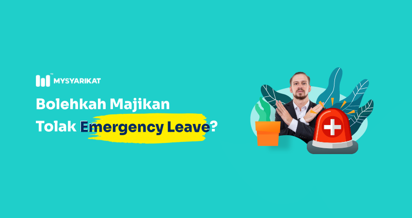 hak majikan reject emergency leave pekerja