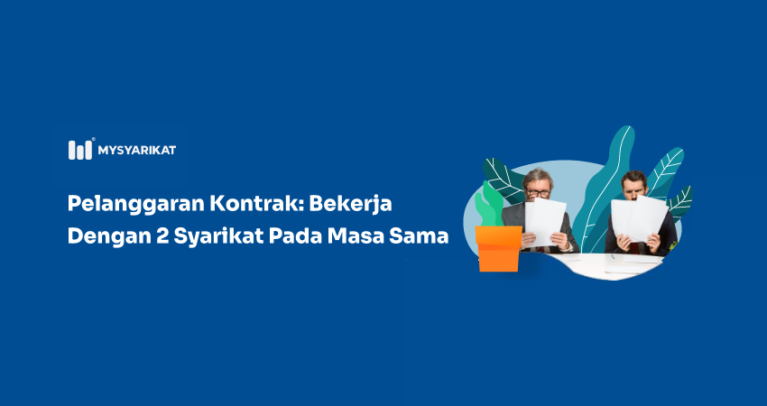 pelanggaran kontrak untuk bekerja dengan 2 syarikat pada masa sama