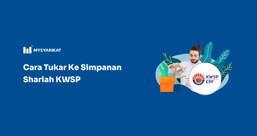 cara tukar ke simpanan shariah KWSP